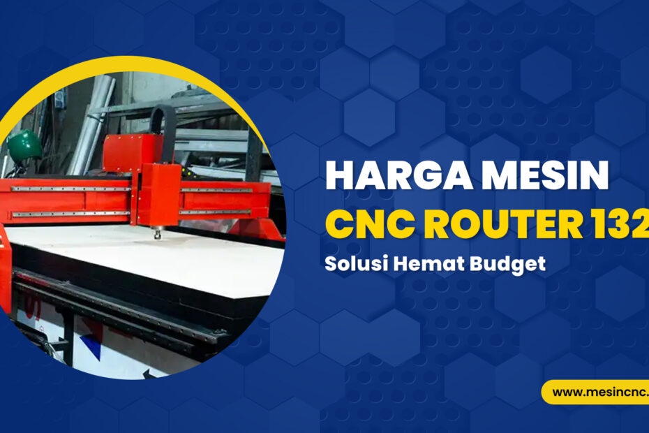 Harga Mesin CNC Router 1325 INSECO Solusi Hemat Budget